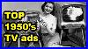 Best 1950 S Vintage Tv Commercial Ads Old Ads Compilation Part1