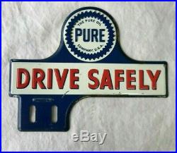 New Rare Vintage The Pure Oil Co. Drive Safely Metal License Plate Topper Sign