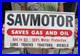 VINTAGE ORIGINAL 1940's 50's SAVMOTOR SIGN SAVES GAS AND OIL RACK DISPLAY SIGN
