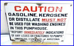 VTG Caution Gasoline Kerosene Porcelain Sign PUMPHOUSE Union Oil Co. Arizona