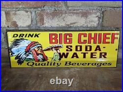 Vintage Big Chief Soda Water Indian Porcelain Sign Drink Gas Station 15 X 5