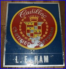 Vintage CADILLAC Certified Craftsman Car Gas Oil Advertising SIGN