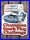 Vintage Champion Spark Plugs Porcelain Vehicle Shop Gas Oil Pump Service Sign
