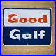 Vintage Good Gulf Sign Porcelain Gas Pump Oil Sign Service Station Garage