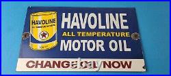 Vintage Havoline Motor Oil Sign Gas Pump Change Now Porcelain Enamel Sign