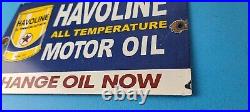 Vintage Havoline Motor Oil Sign Gas Pump Change Now Porcelain Enamel Sign