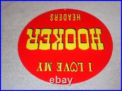 Vintage I Love My Hooker Headers Hot Rod Speed Porcelain Metal Gasoline Oil Sign