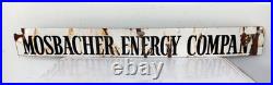 Vintage MOSBACHER ENERGY COMPANY Metal Porcelain Gas Oil Advertising Sign