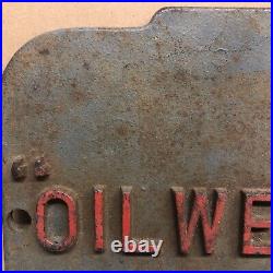 Vintage Oilwell Oil Well Cast Plate- Sign- Display- Oil Gas As Found