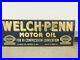 Vintage Original WelchPenn Motor Oil Sign NR
