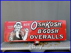 Vintage Oshkosh B'gosh Porcelain Sign Large Union Made Clothing Overalls Oil Gas