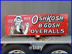 Vintage Oshkosh B'gosh Porcelain Sign Large Union Made Clothing Overalls Oil Gas