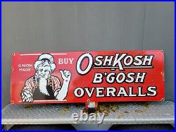 Vintage Oshkosh B'gosh Porcelain Sign Large Union Made Clothing Overalls Oil Gas