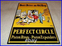 Vintage Perfect Circle Piston Rings Don't Drive Oil Hog Pig Metal Gasoline Sign