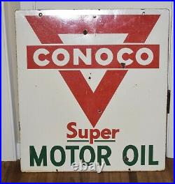 Vintage Porcelain 2-sided CONOCO SUPER MOTOR OIL Gas Station Advertising SIGN