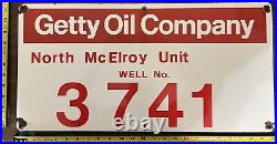 Vintage Porcelain Oil Field Sign Getty Oil Company North McElroy Unit