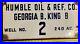 Vintage Porcelain Oil Field Sign Humble Oil & Ref. Co. Georgia B. King B