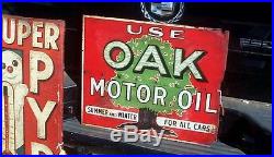 Vintage Rare Flange Oak Motor Oil Gas Gasoline Metal Sign ORIGINAL