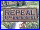 Vintage Repeal 18th Amendment Prohibition old License Plate Topper oil gas sign