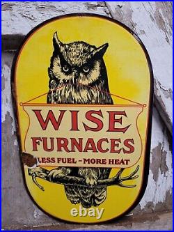 Vintage Wise Furnace Porcelain Flange Sign Owl Bird Coal House Heating Oil Gas